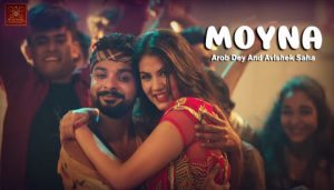 Moyna Song Lyrics (ময়না) Sayan | Rittika | Arob | Avishek